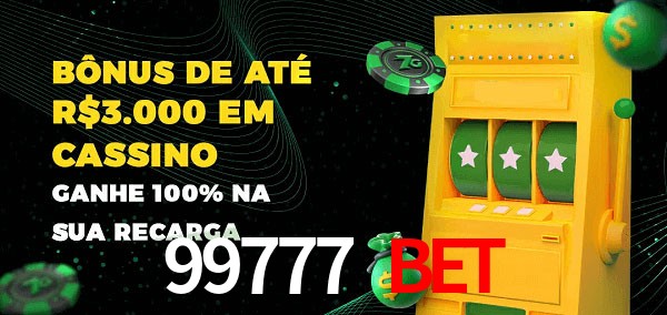 99777 bet melhor bônus de depósito